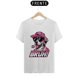 Nome do produto Bruh! Cachorro Estiloso - Camiseta Unissex