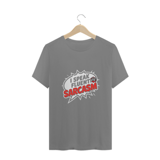 Nome do produto Eu Falo Sarcasmo Fluente - O Dom da Ironia - Camiseta Plus Size