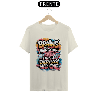 Nome do produto Cérebros São Incríveis - Camiseta Unissex