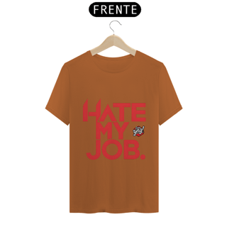 Nome do produto Eu Odeio Meu Trabalho - Camiseta