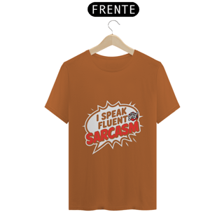 Nome do produto Eu Falo Sarcasmo Fluente - O Dom da Ironia - Camiseta Unissex