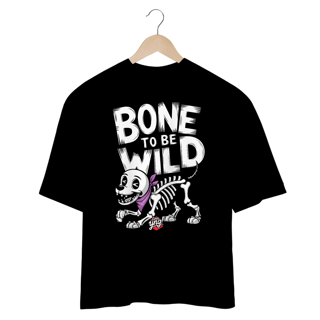 Bone To Be Wild – Cão Esqueleto Divertido - Camiseta Plus Size