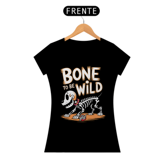 Bone to Be Wild 2 - Cão Esquelético Estilizado - Camiseta Feminina