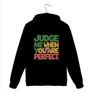 Nome do produto Julgue-me quando for perfeito - Moletom Canguru Costas