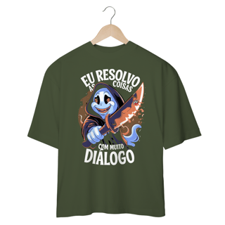 Nome do produto Camiseta Plus Size - Eu resolvo as coisas com muito diálogo - Humor ácido e descontraído!