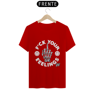 Nome do produto F*ck suas emoções - Camiseta Unissex