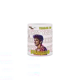 Nome do produto Caneca BRUNINHO - Terror do Bruninho 