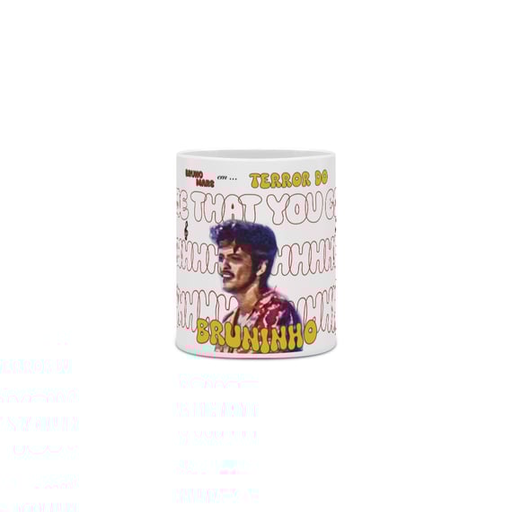 Caneca BRUNINHO - Terror do Bruninho 