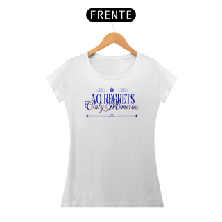 Nome do produto Camiseta DR3 NO REGRETS Feminino