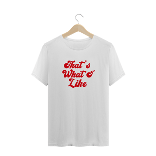Nome do produto Tee Thats What I Like Plus Size