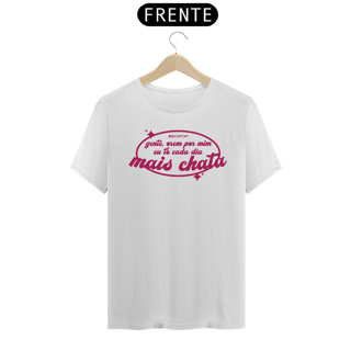 Nome do produto Tee Mais Chata
