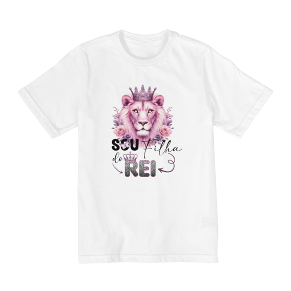 Camiseta Quality Infantil (10 a 14) Filha do Rei