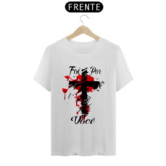 T-shirt Prime Foi Por Você