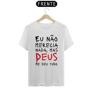 Nome do produto T-Shirt Prime Não Merecia Nada