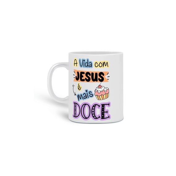 Caneca Vida Doce com Jesus