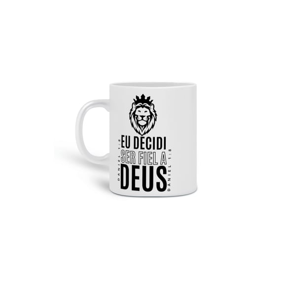 Caneca Decidi Ser Fiel