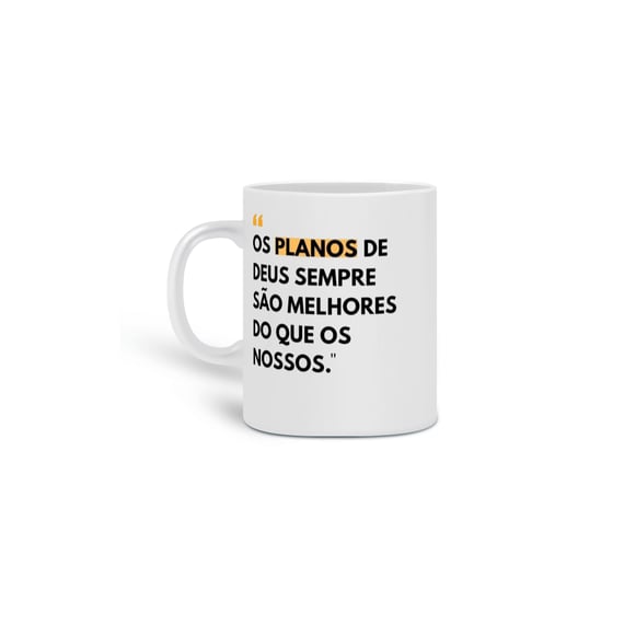 Caneca Os Planos de Deus