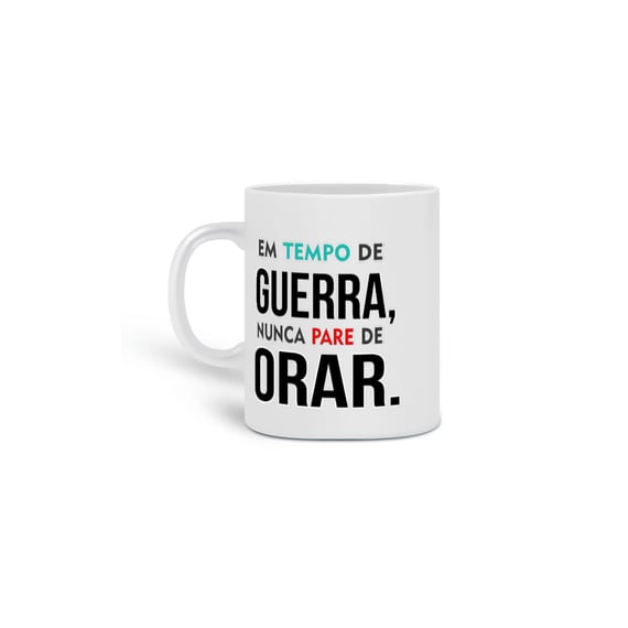 Caneca Em Tempo de Guerra