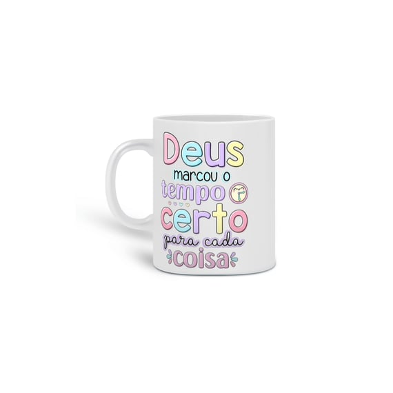 Caneca Deus Marcou o Tempo Certo