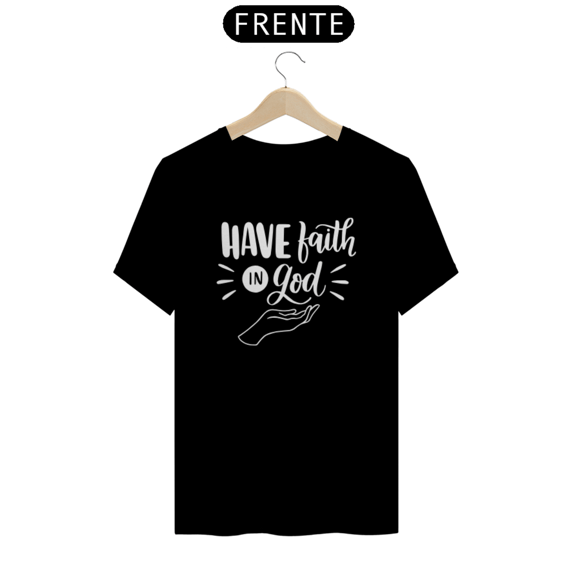 T-Shirt Quality Have God