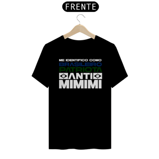 Nome do produto Camiseta Brasileiro Patriota Anti MiMiMi - Conservador Direita Unisex