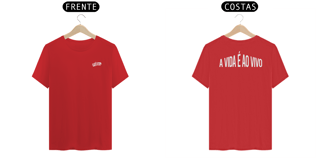 Nome do produto CAMISA - A VIDA É AO VIVO