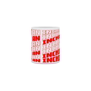 Nome do produto Caneca Just an Inchident