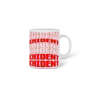 Nome do produto Caneca Just an Inchident