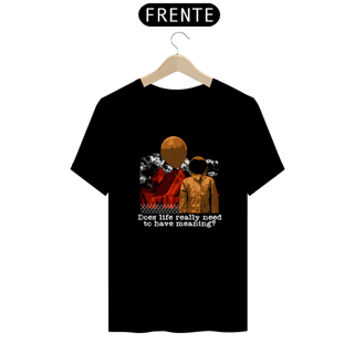 CAMISETA DOES LIFE REALY