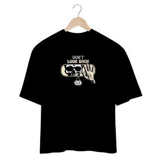 CAMISETA OVERSIZED - DONT LOOK BACK