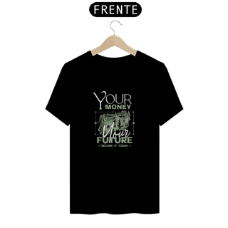 CAMISETA YOUR MONEY