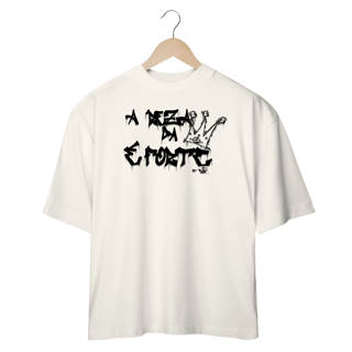 Nome do produto Camiseta Oversized - A Reza da Coroa é Forte 1.0