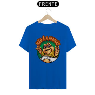 Nome do produto Camiseta Quality Não é a Mamãe