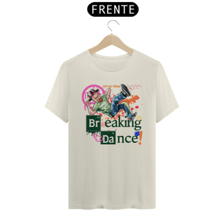 Nome do produto Camiseta prime Breaking Dance