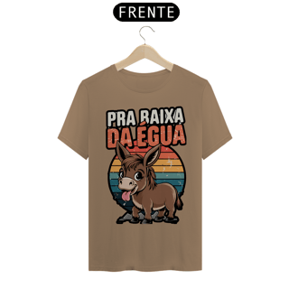 Nome do produto Camiseta Prime Pra baixa da égua
