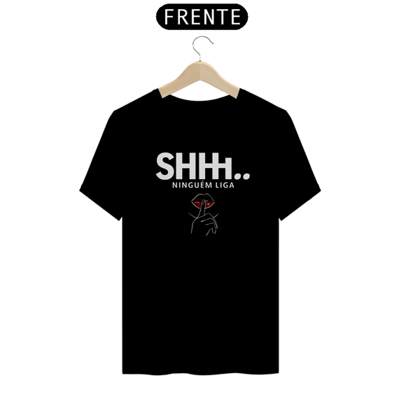 Camiseta ninguém liga..