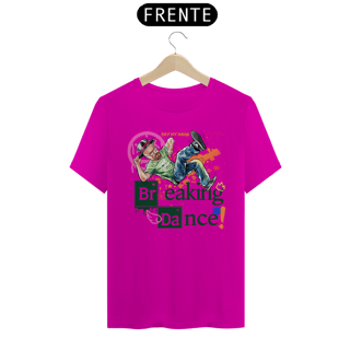 Nome do produto Camiseta Breaking Bad/Breaking Dancing