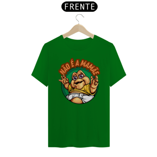Nome do produto Camiseta Quality Não é a Mamãe