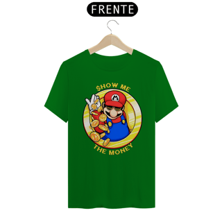 Nome do produto Camiseta Quality Show me the Money(Mario)