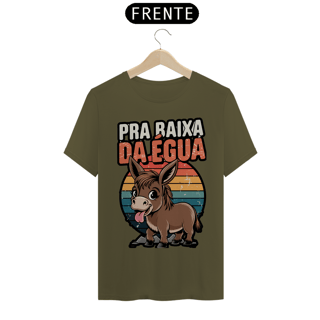 Nome do produto Camiseta Prime Pra baixa da égua