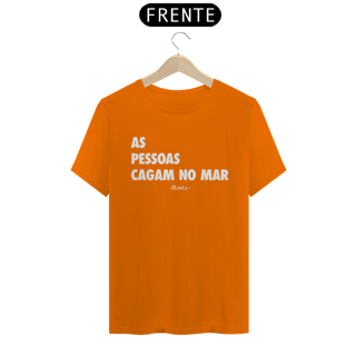Nome do produto Camiseta AS PESSOAS C*GAM NO MAR [escura]