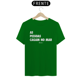 Nome do produto Camiseta AS PESSOAS C*GAM NO MAR [escura]