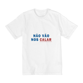 Nome do produto T-shirt Infantil (10 a 14 anos) - Não vão nos calar