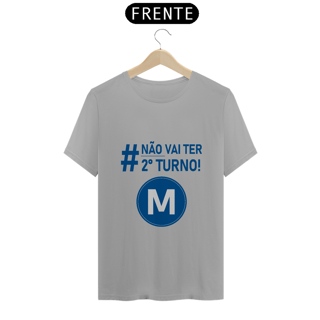 Nome do produto T-shirt - Não vai ter 2º turno