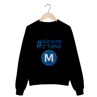 Nome do produto Moletom - Não vai ter 2º turno