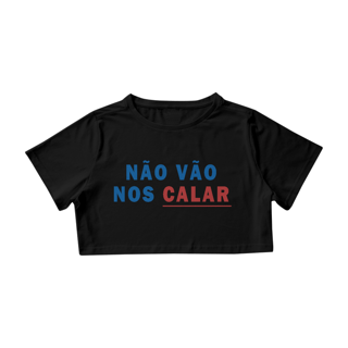 Nome do produto Cropped - Não vão nos calar