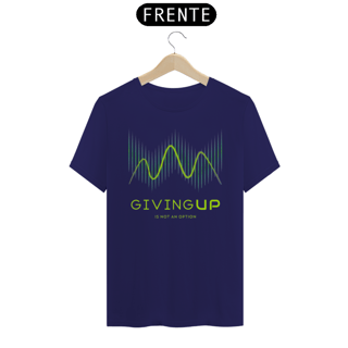 Nome do produto Camisa Desistir não é Uma Opção
