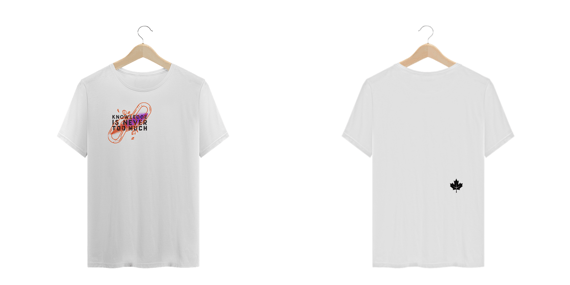Camisa Conhecimento Nunca é Demais