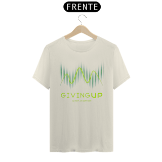 Nome do produto Camisa Desistir não é Uma Opção