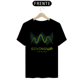 Nome do produto Camisa Desistir não é Uma Opção
